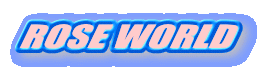 ROSE WORLD
